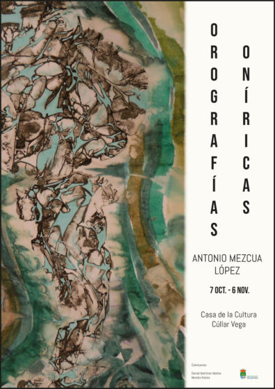«Orografías Oníricas» exposición de Antonio Mezcua López hasta el 6 de Noviembre en Cúllar Vega